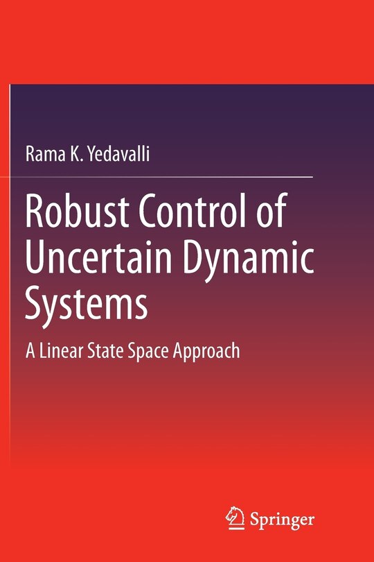 Front cover_Robust Control Of Uncertain Dynamic Systems