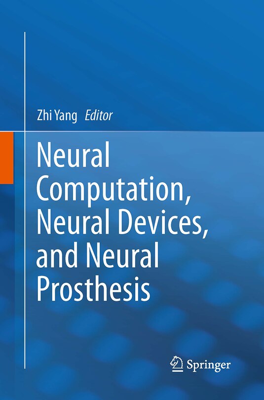 Couverture_Neural Computation, Neural Devices, And Neural Prosthesis