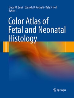 Couverture_Color Atlas Of Fetal And Neonatal Histology