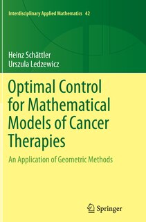 Front cover_Optimal Control For Mathematical Models Of Cancer Therapies