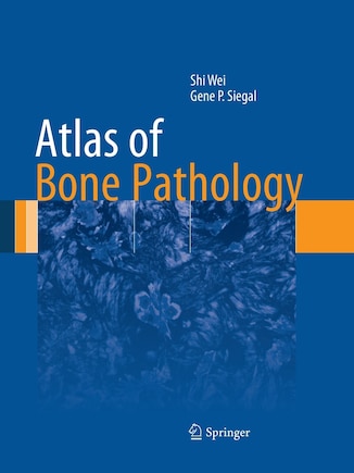 Atlas Of Bone Pathology