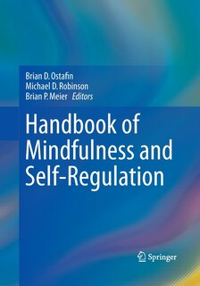 Front cover_Handbook Of Mindfulness And Self-regulation