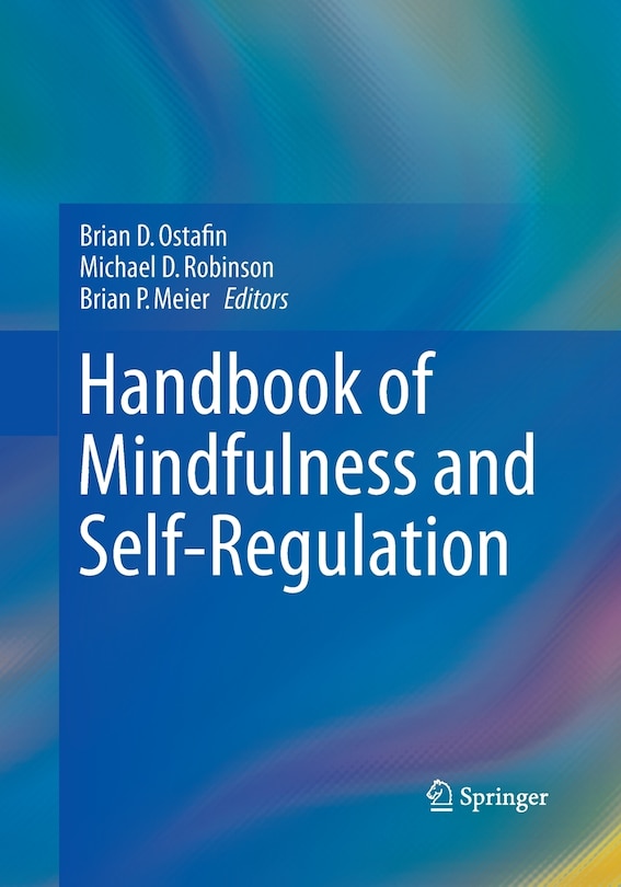 Front cover_Handbook Of Mindfulness And Self-regulation