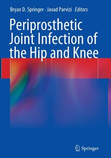 Front cover_Periprosthetic Joint Infection Of The Hip And Knee