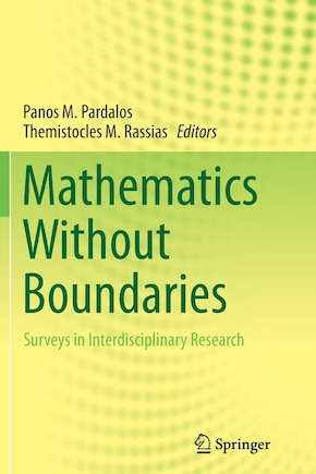 Mathematics Without Boundaries: Surveys In Interdisciplinary Research