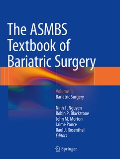 The Asmbs Textbook Of Bariatric Surgery: Volume 1: Bariatric Surgery