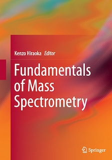 Front cover_Fundamentals Of Mass Spectrometry