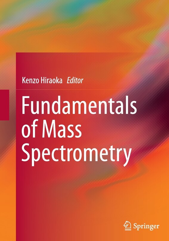 Front cover_Fundamentals Of Mass Spectrometry