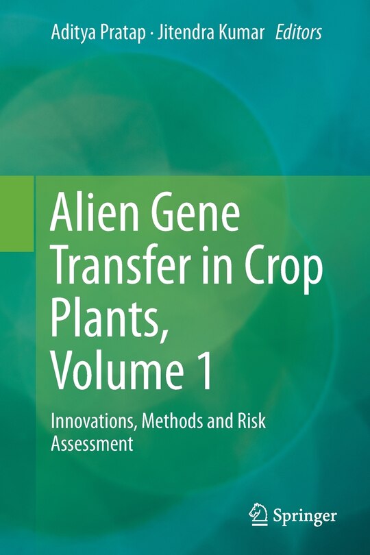 Front cover_Alien Gene Transfer In Crop Plants, Volume 1