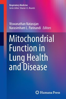 Front cover_Mitochondrial Function In Lung Health And Disease