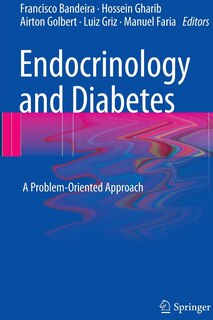 Endocrinology And Diabetes: A Problem-oriented Approach