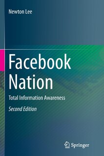 Facebook Nation: Total Information Awareness