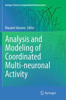 Front cover_Analysis And Modeling Of Coordinated Multi-neuronal Activity