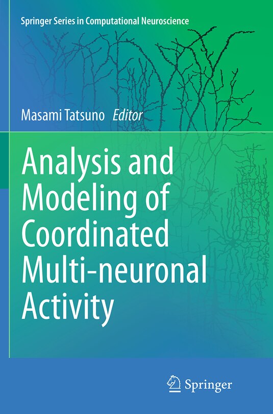 Front cover_Analysis And Modeling Of Coordinated Multi-neuronal Activity