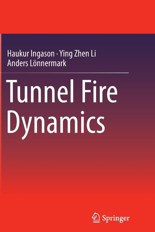 Front cover_Tunnel Fire Dynamics