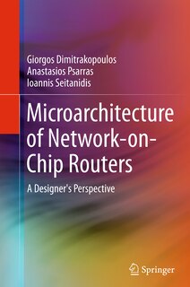 Couverture_Microarchitecture Of Network-on-chip Routers