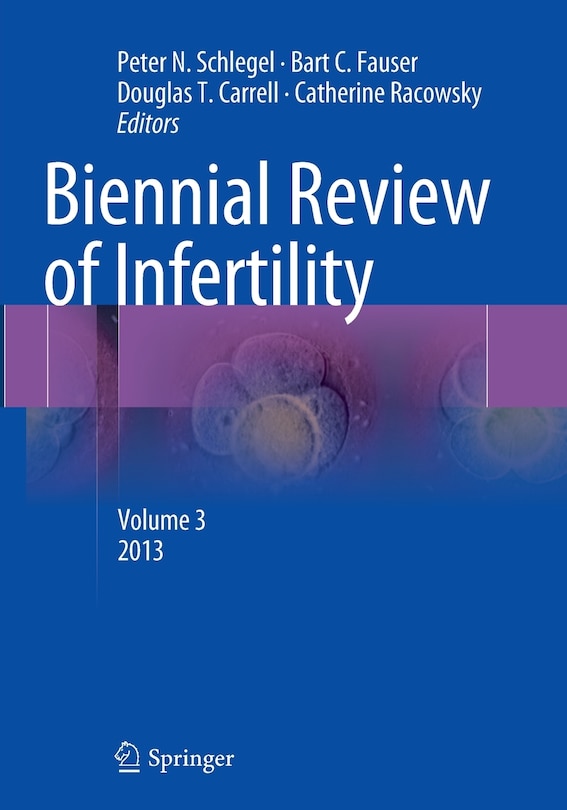 Biennial Review Of Infertility: Volume 3