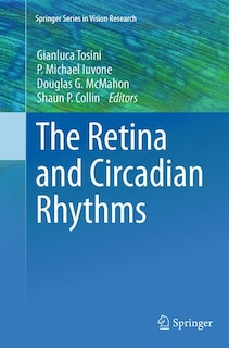 Front cover_The Retina And Circadian Rhythms