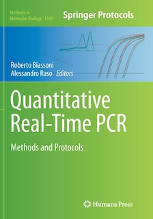Quantitative Real-time Pcr: Methods And Protocols