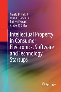 Couverture_Intellectual Property In Consumer Electronics, Software And Technology Startups