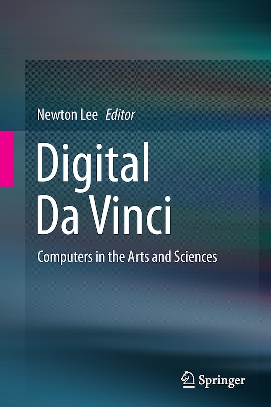 Digital Da Vinci: Computers In The Arts And Sciences