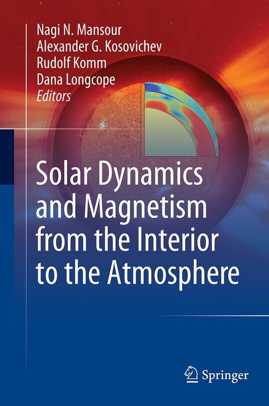 Front cover_Solar Dynamics And Magnetism From The Interior To The Atmosphere