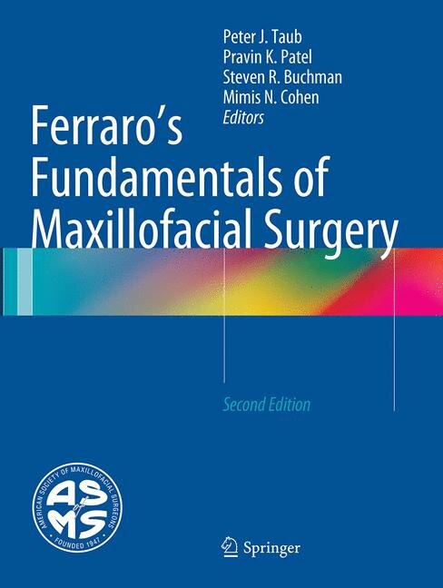 Ferraro's Fundamentals Of Maxillofacial Surgery