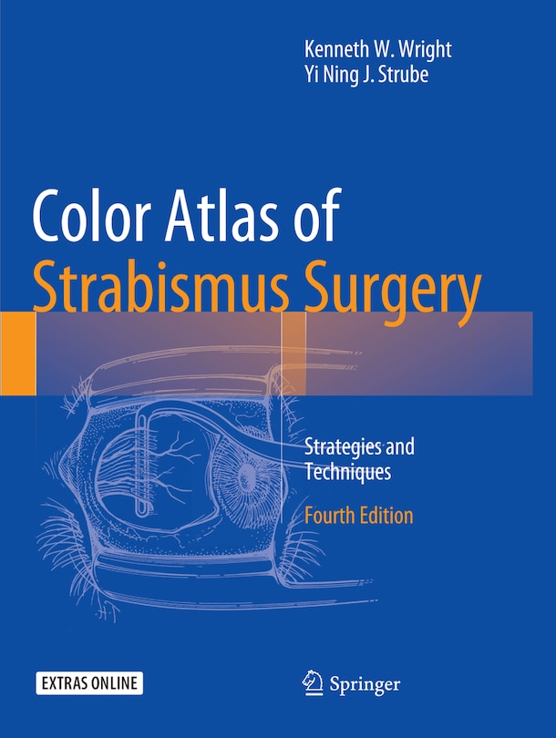 Color Atlas Of Strabismus Surgery: Strategies And Techniques