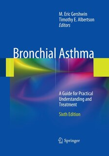 Bronchial Asthma: A Guide For Practical Understanding And Treatment