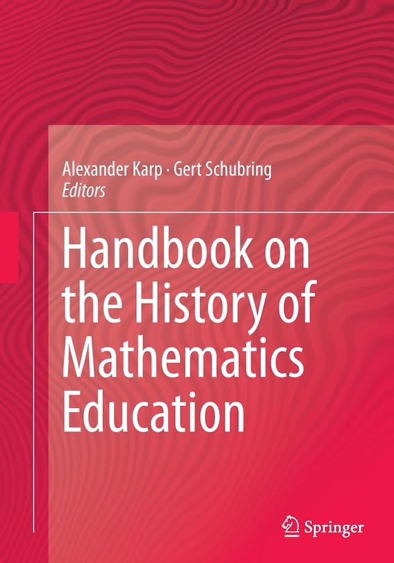 Couverture_Handbook On The History Of Mathematics Education