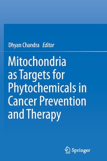 Couverture_Mitochondria As Targets For Phytochemicals In Cancer Prevention And Therapy