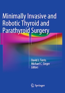 Couverture_Minimally Invasive And Robotic Thyroid And Parathyroid Surgery