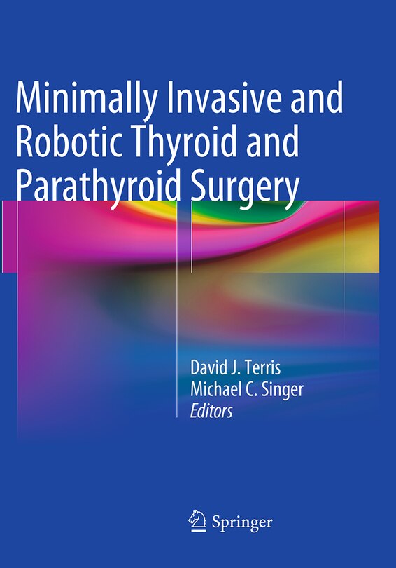 Couverture_Minimally Invasive And Robotic Thyroid And Parathyroid Surgery