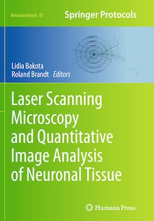 Couverture_Laser Scanning Microscopy And Quantitative Image Analysis Of Neuronal Tissue