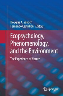 Front cover_Ecopsychology, Phenomenology, And The Environment