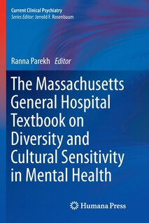 The Massachusetts General Hospital Textbook On Diversity And Cultural Sensitivity In Mental Health