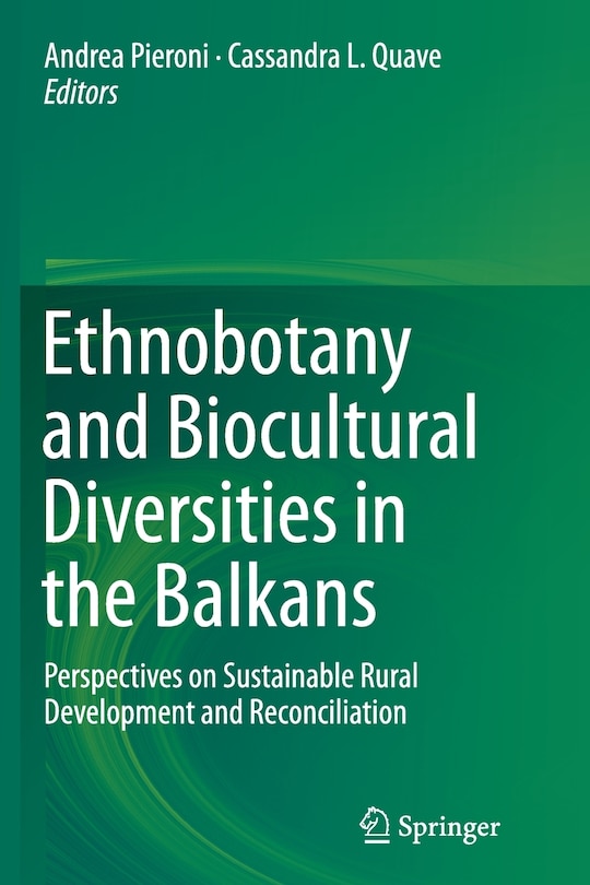 Front cover_Ethnobotany And Biocultural Diversities In The Balkans