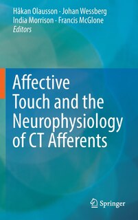 Couverture_Affective Touch And The Neurophysiology Of Ct Afferents