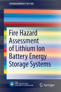 Front cover_Fire Hazard Assessment Of Lithium Ion Battery Energy Storage Systems