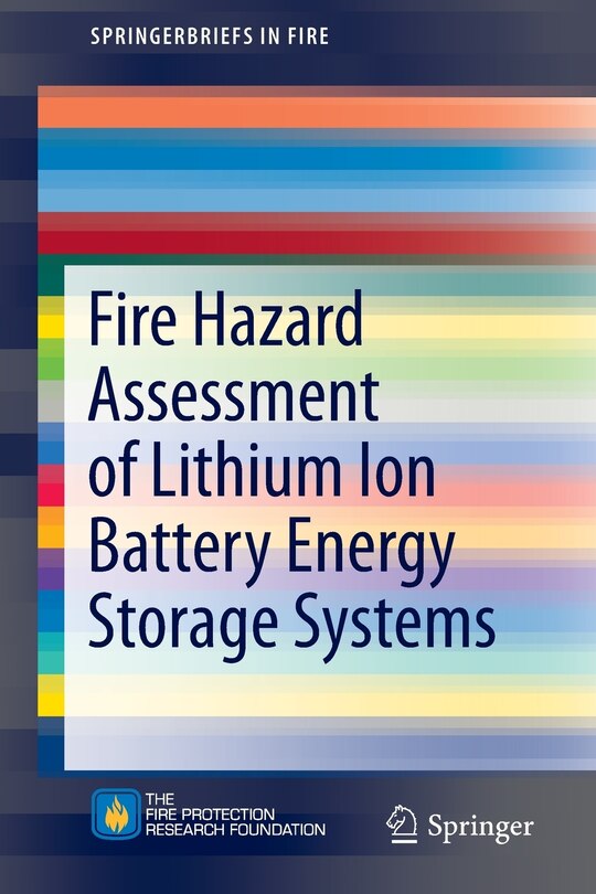 Front cover_Fire Hazard Assessment Of Lithium Ion Battery Energy Storage Systems