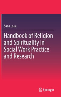 Front cover_Handbook Of Religion And Spirituality In Social Work Practice And Research
