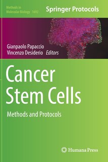 Cancer Stem Cells: Methods And Protocols