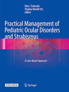 Front cover_Practical Management Of Pediatric Ocular Disorders And Strabismus