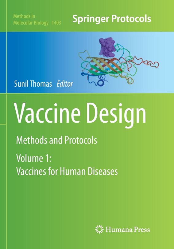 Vaccine Design: Methods And Protocols: Volume 1: Vaccines For Human Diseases