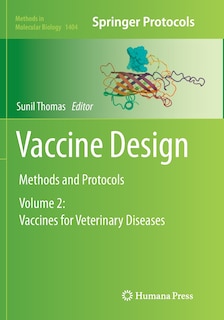 Vaccine Design: Methods And Protocols, Volume 2: Vaccines For Veterinary Diseases