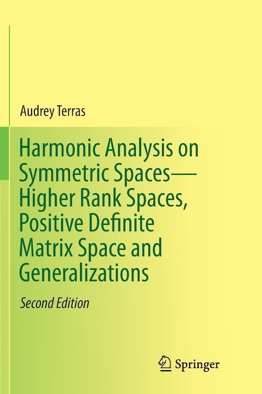 Couverture_Harmonic Analysis On Symmetric Spaces-higher Rank Spaces, Positive Definite Matrix Space And Generalizations
