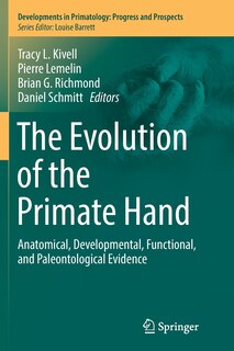 Front cover_The Evolution Of The Primate Hand
