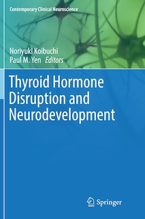 Front cover_Thyroid Hormone Disruption And Neurodevelopment