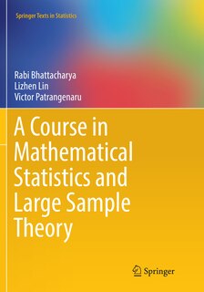Front cover_A Course In Mathematical Statistics And Large Sample Theory