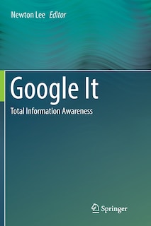 Google It: Total Information Awareness